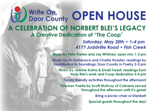 Write On celebrates the love of writing and reading, along with the legacy of award-winning writer Norbert Blei in an afternoon that will include readings, music, and the dedication of the Coop, Norb’s beloved writing studio. Festivities begin at 1 and conclude at 4. Continue to watch our site for details.
